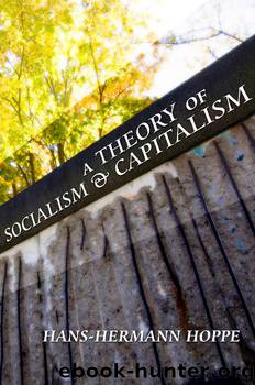 The Theory of Socialism and Capitalism by Hans-Hermann Hoppe