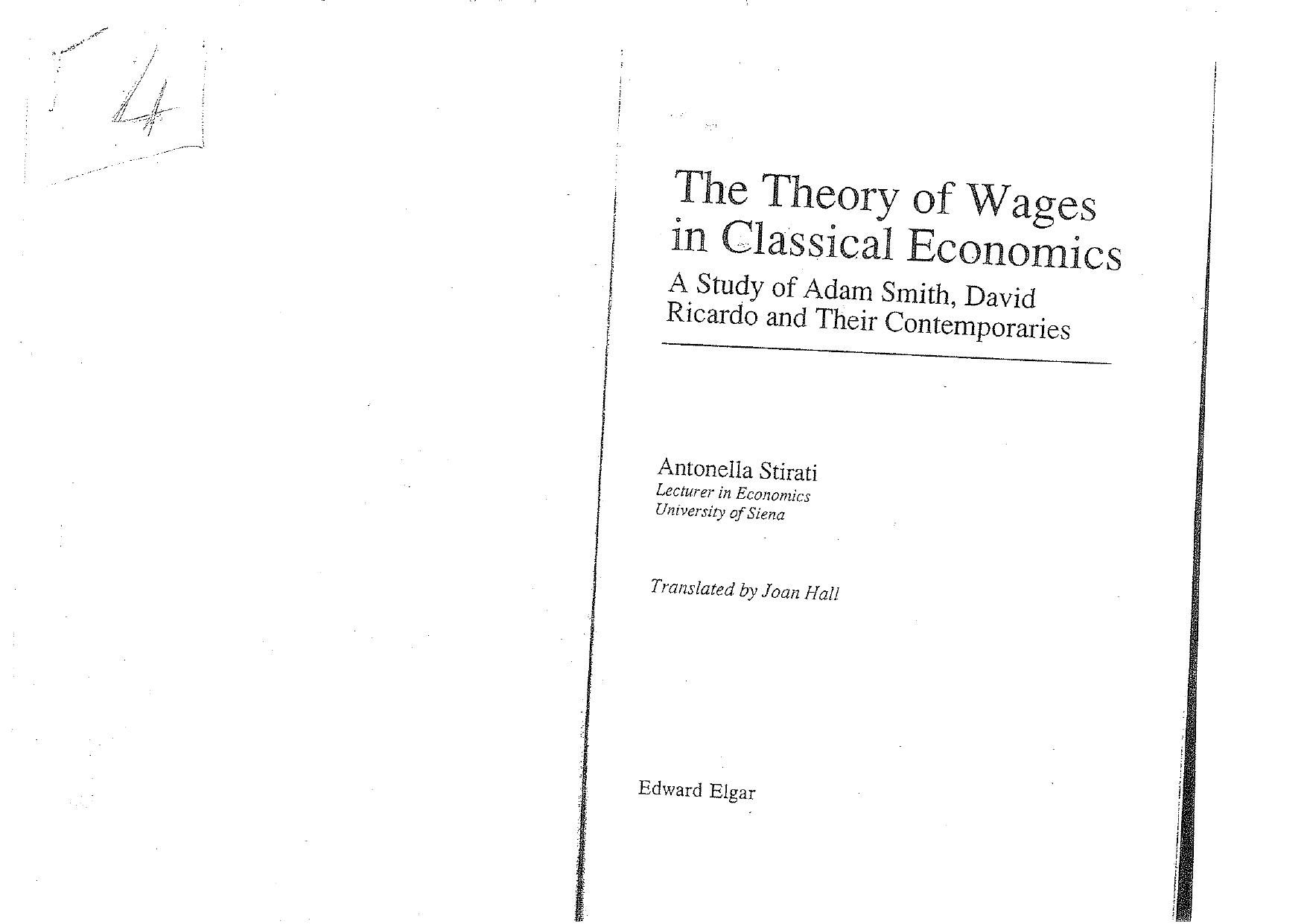 The Theory of Wages in Classics Economics. A Study of Adam Smith, David Ricardo and their Contemporaries by Antonella Stirati