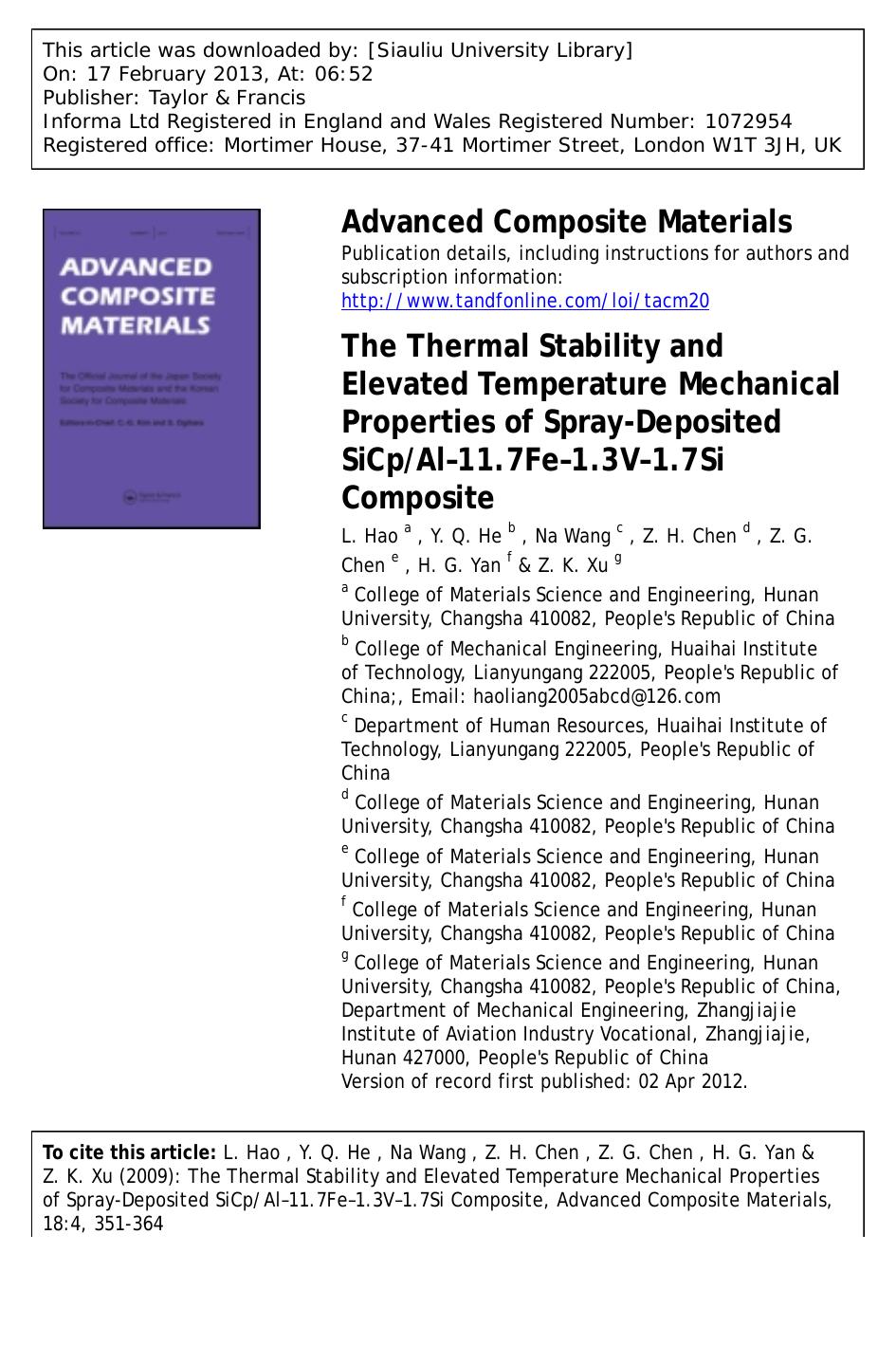The Thermal Stability and Elevated Temperature Mechanical Properties of Spray-Deposited SiCpAl–11.7Fe–1.3V–1.7Si Composite by L. Hao Y. Q. He Na Wang Z. H. Chen Z. G. Chen H. G. Yan & Z. K. Xu