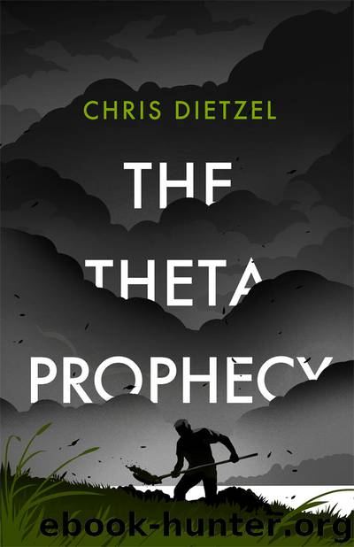 The Theta Prophecy by Chris Dietzel