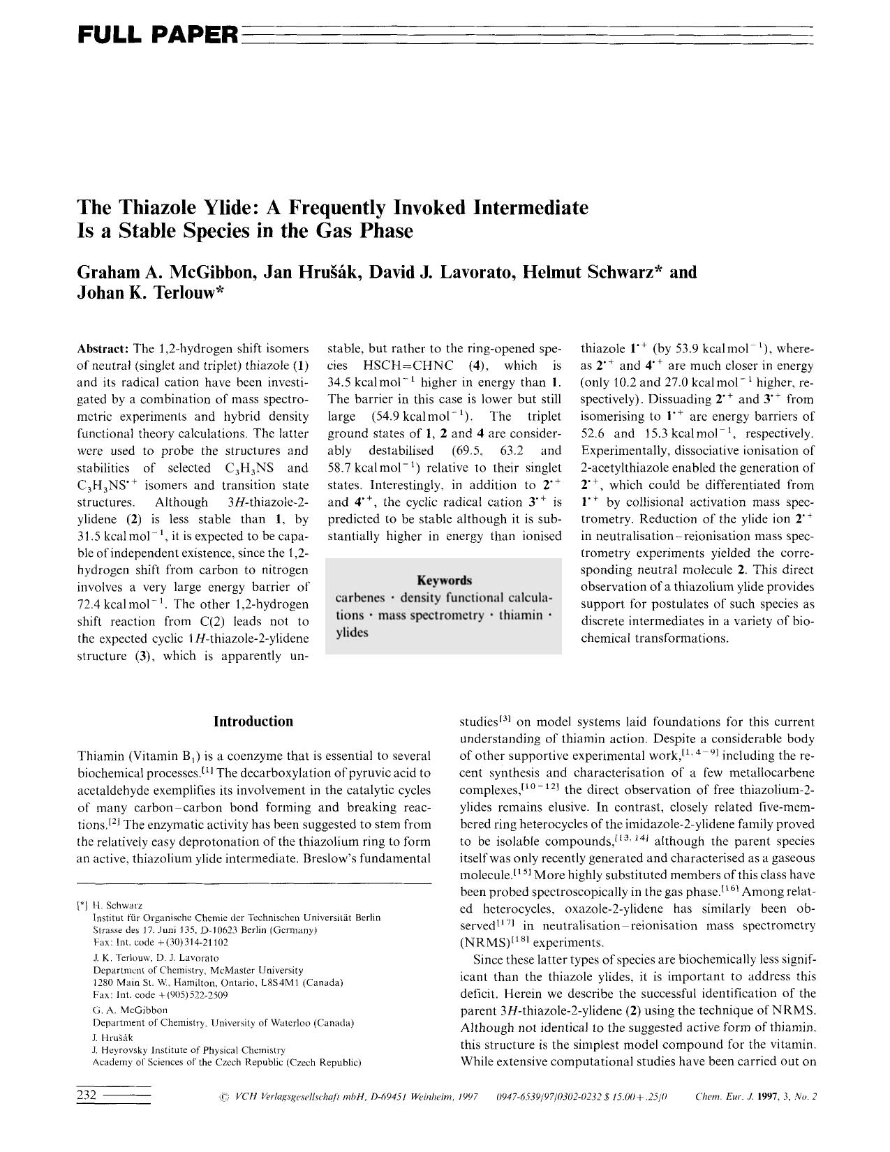 The Thiazole Ylide: A Frequently Invoked Intermediate Is a Stable Species in the Gas Phase by Unknown