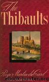 The Thibaults by Roger Martin Du Gard