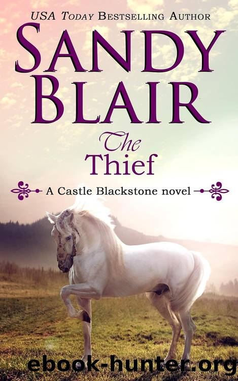 The Thief (Castle Blackstone Book 3) by Sandy Blair