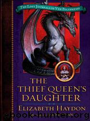 The Thief Queen's Daughter by Elizabeth Haydon