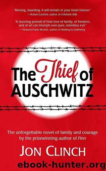 The Thief of Auschwitz by Clinch Jon