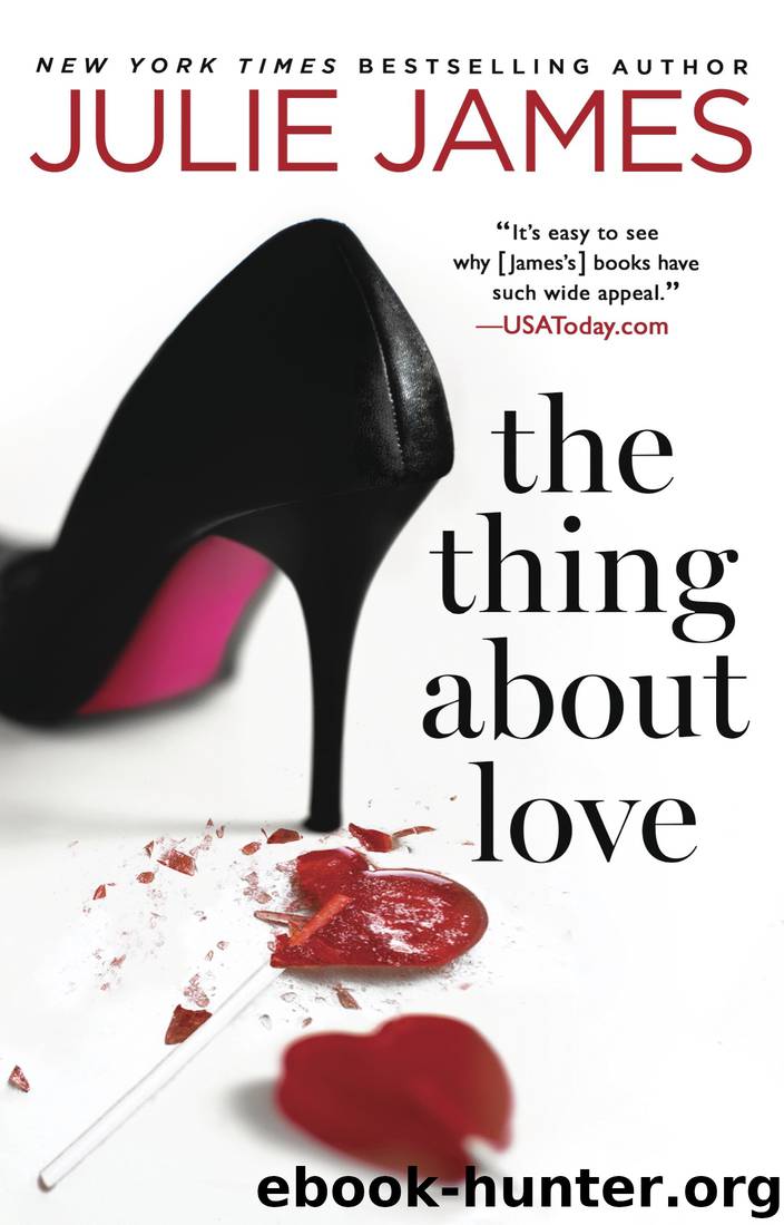 The Thing About Love by Julie James