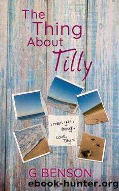 The Thing About Tilly by G. Benson