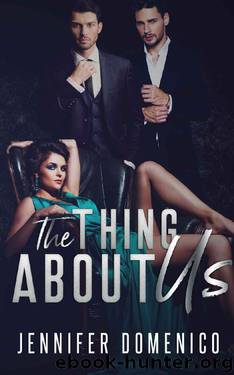 The Thing About Us: A MMF Bisexual Romance by Jennifer Domenico