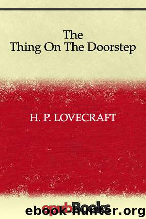 The Thing On The Doorstep by H. P. Lovecraft