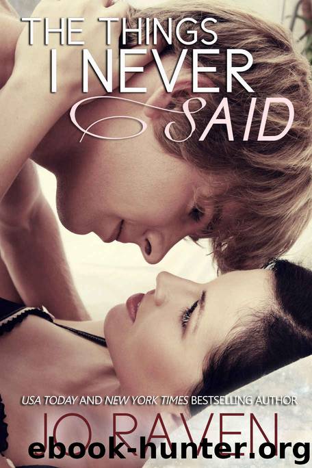 The Things I Never Said (Damage Control #0.5) by Jo Raven