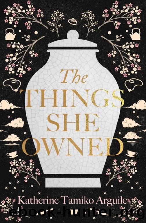 The Things She Owned by Arguile Katherine Tamiko