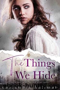 The Things We Hide: A Friends to Lovers Young Adult Romance (Pushed Aside Book 2) by Cassandra Hallman & C. Hallman
