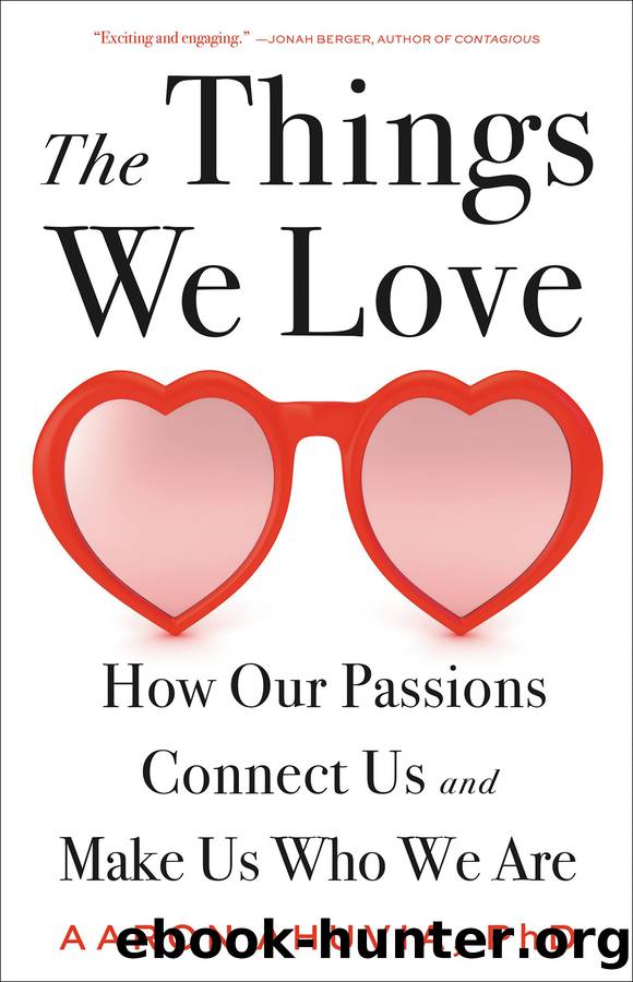 The Things We Love by Aaron Ahuvia