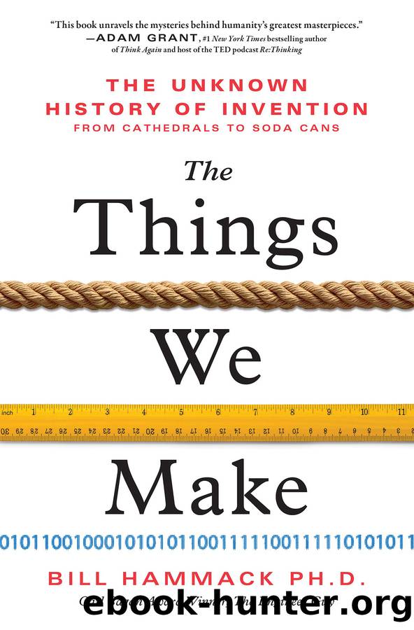 The Things We Make by Bill Hammack