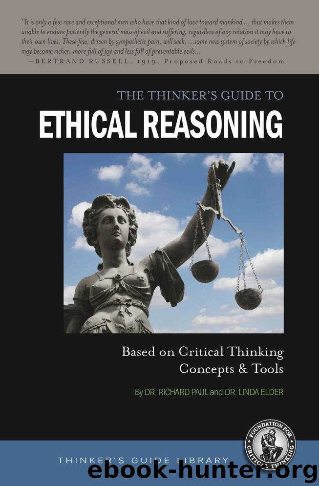 The Thinker's Guide to Ethical Reasoning (Thinker's Guide Library) by Richard Paul & Linda Elder