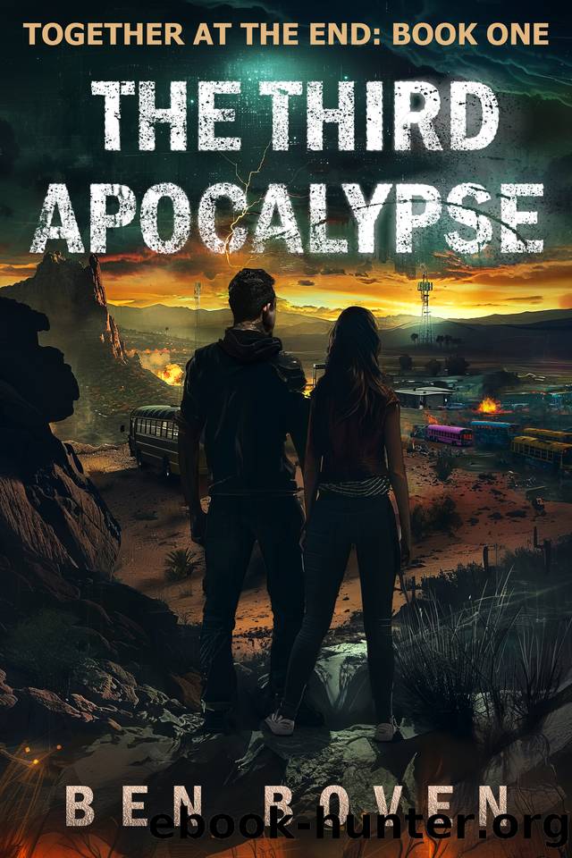 The Third Apocalypse: Together At The End: Book One by Ben Boven