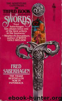 The Third Book Of Swords by Fred Saberhagen