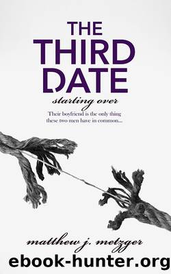 The Third Date by Matthew J Metzger