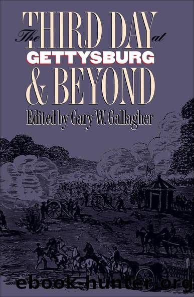 The Third Day at Gettysburg and Beyond by Gary W. Gallagher