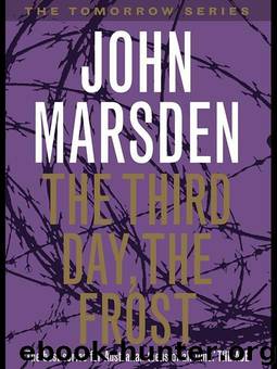 The Third Day, The Frost by John Marsden