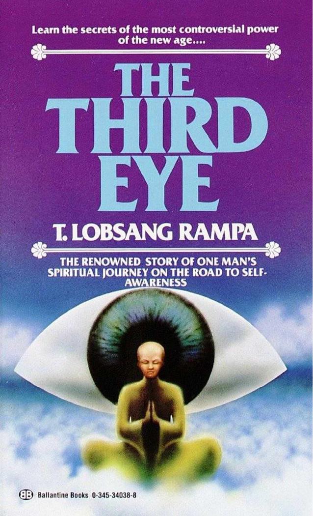 The Third Eve: The Autobiography of a Tibetan Lama by T Lobsang Rampa