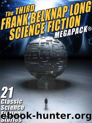 The Third Frank Belknap Long Science Fiction by Frank Belknap Long