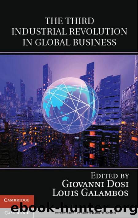 The Third Industrial Revolution in Global Business by Giovanni Dosi; Louis Galambos; Alfonso Gambardella; Luigi Orsanigo