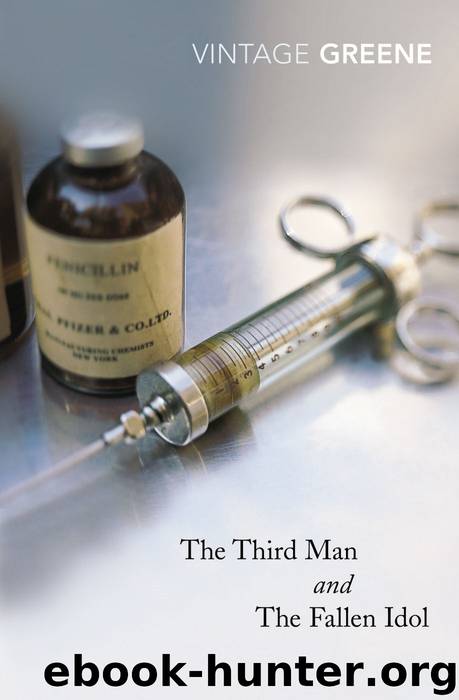 The Third Man and the Fallen Idol by Graham Greene
