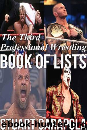 The Third Professional Wrestling Book Of Lists (Stuart Carapola's Books Of Lists) by Stuart Carapola