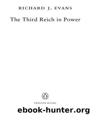 The Third Reich in Power, 1933-1939 by Evans Richard J