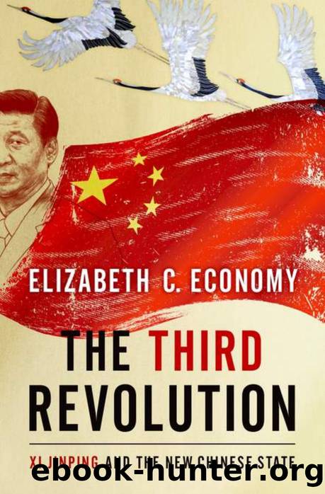 The Third Revolution: Xi Jinping and the New Chinese State by Elizabeth C. Economy