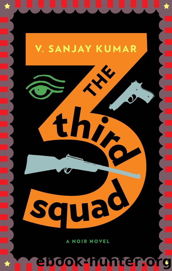 The Third Squad by V. Sanjay Kumar