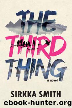 The Third Thing: A Novel by Sirkka Smith