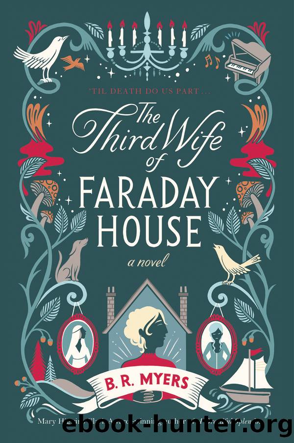 The Third Wife of Faraday House by B.R. Myers