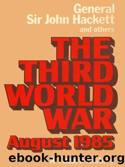 The Third World War - August 1985 by General Sir John Hackett