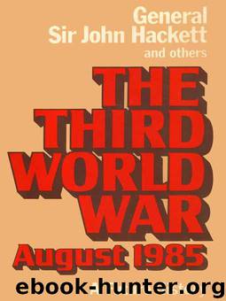 The Third World War - August 1985 by John Hackett