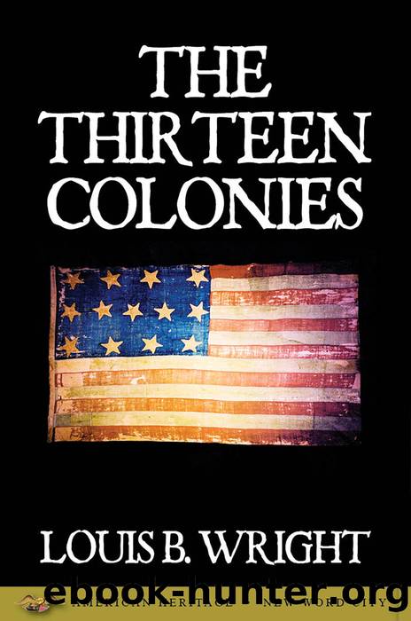 The Thirteen Colonies by Louis B. Wright