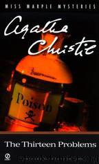 The Thirteen Problems (AKA The Tuesday Club Murders) by Agatha Christie