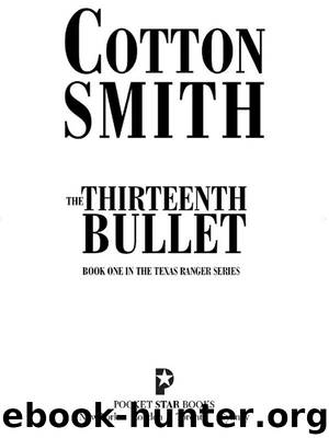 The Thirteenth Bullet by Cotton Smith
