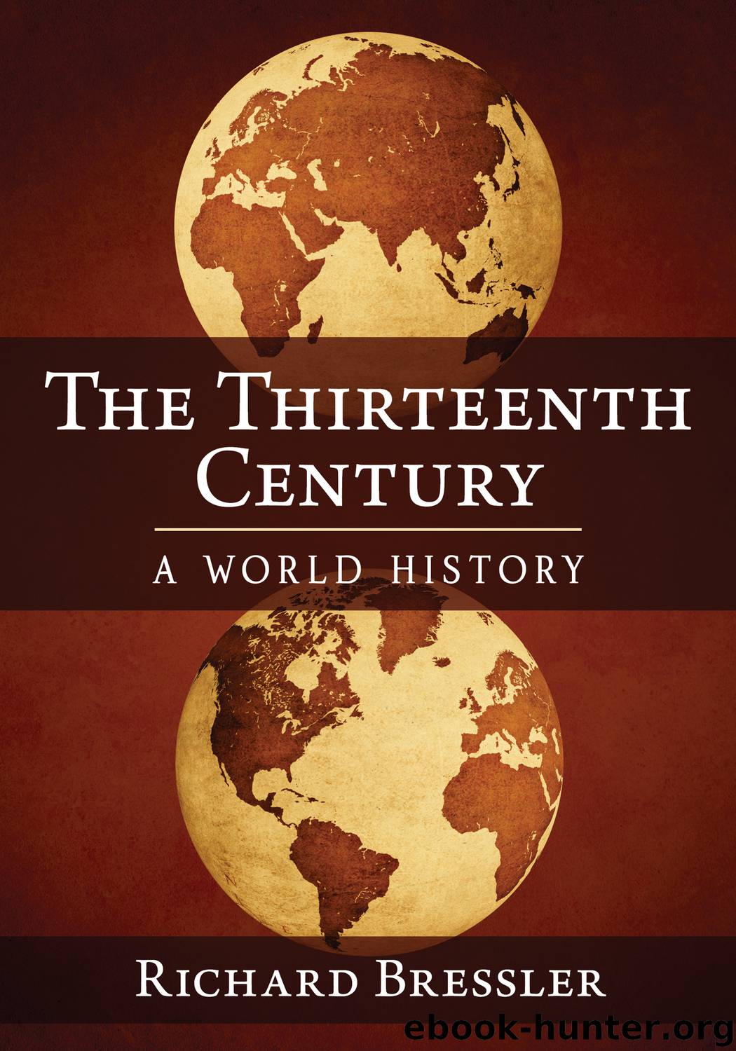 The Thirteenth Century by Richard Bressler