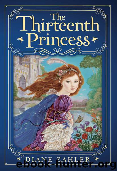 The Thirteenth Princess by Diane Zahler