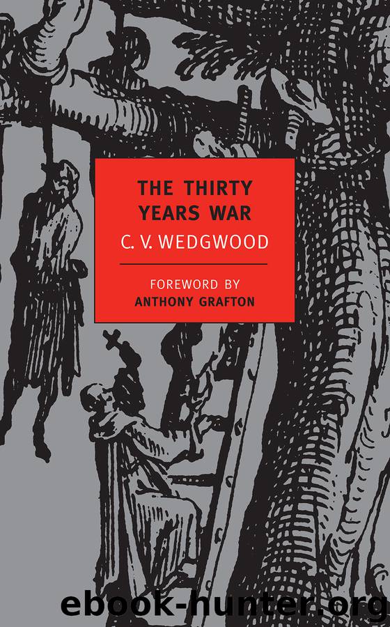 The Thirty Years War by C. V. Wedgwood