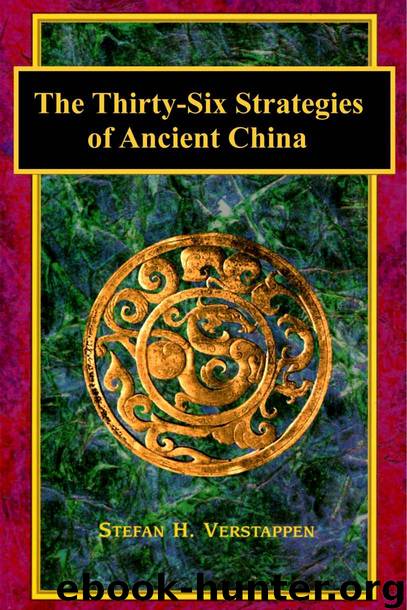 The Thirty-Six Strategies of Ancient China by Verstappen Stefan