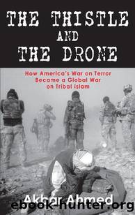 The Thistle And The Drone by Akbar Ahmed