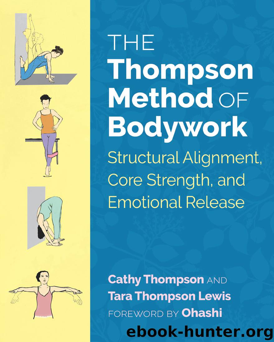 The Thompson Method of Bodywork by Cathy Thompson Tara Thompson Lewis