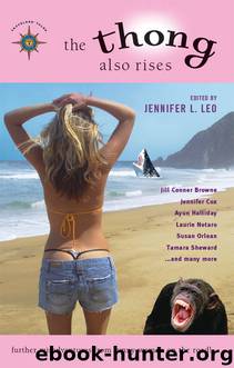The Thong Also Rises by Jennifer L. Leo
