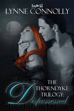 The Thorndykes 1: Dispossessed by Lynne Connolly