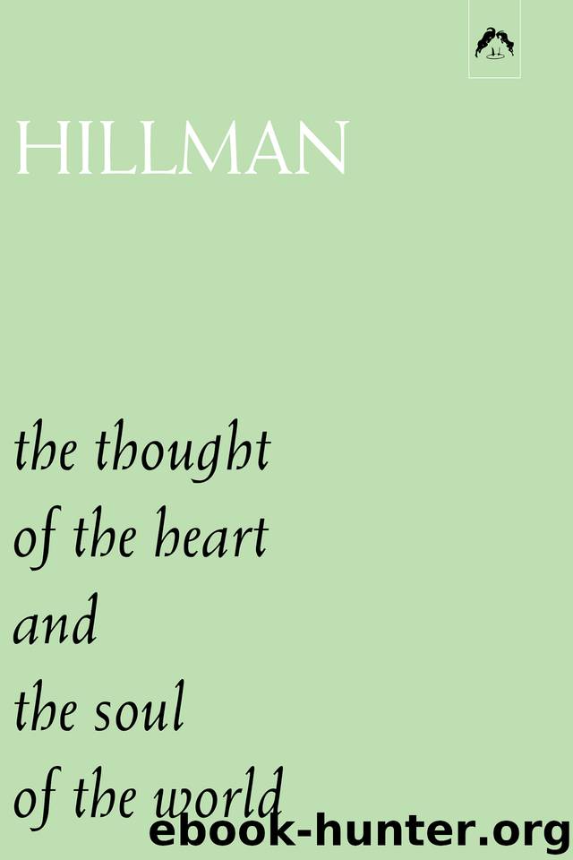 The Thought of the Heart and the Soul of the World by Hillman James