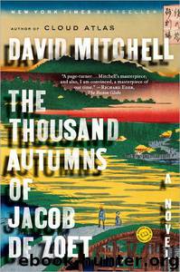The Thousand Autumns of Jacob De Zoet by David Mitchell
