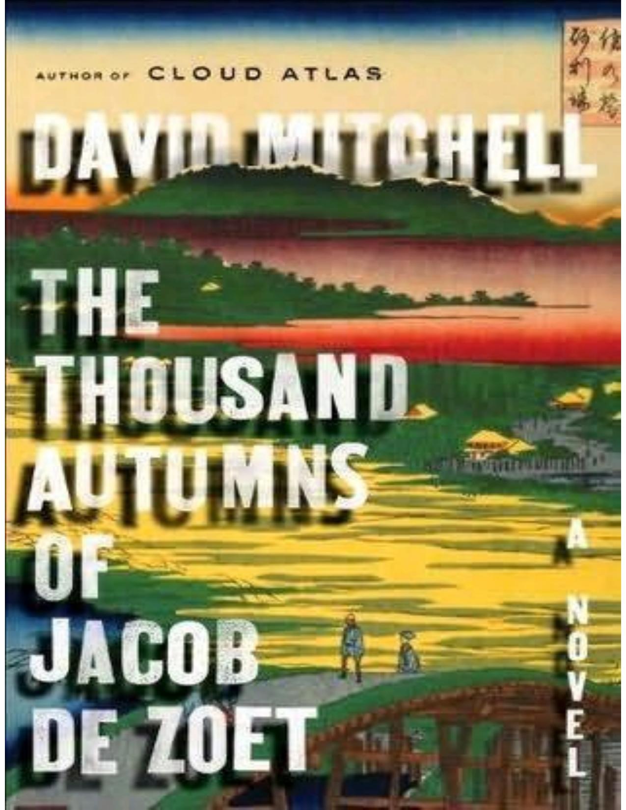 The Thousand Autumns of Jacob de Zoet by David Mitchell